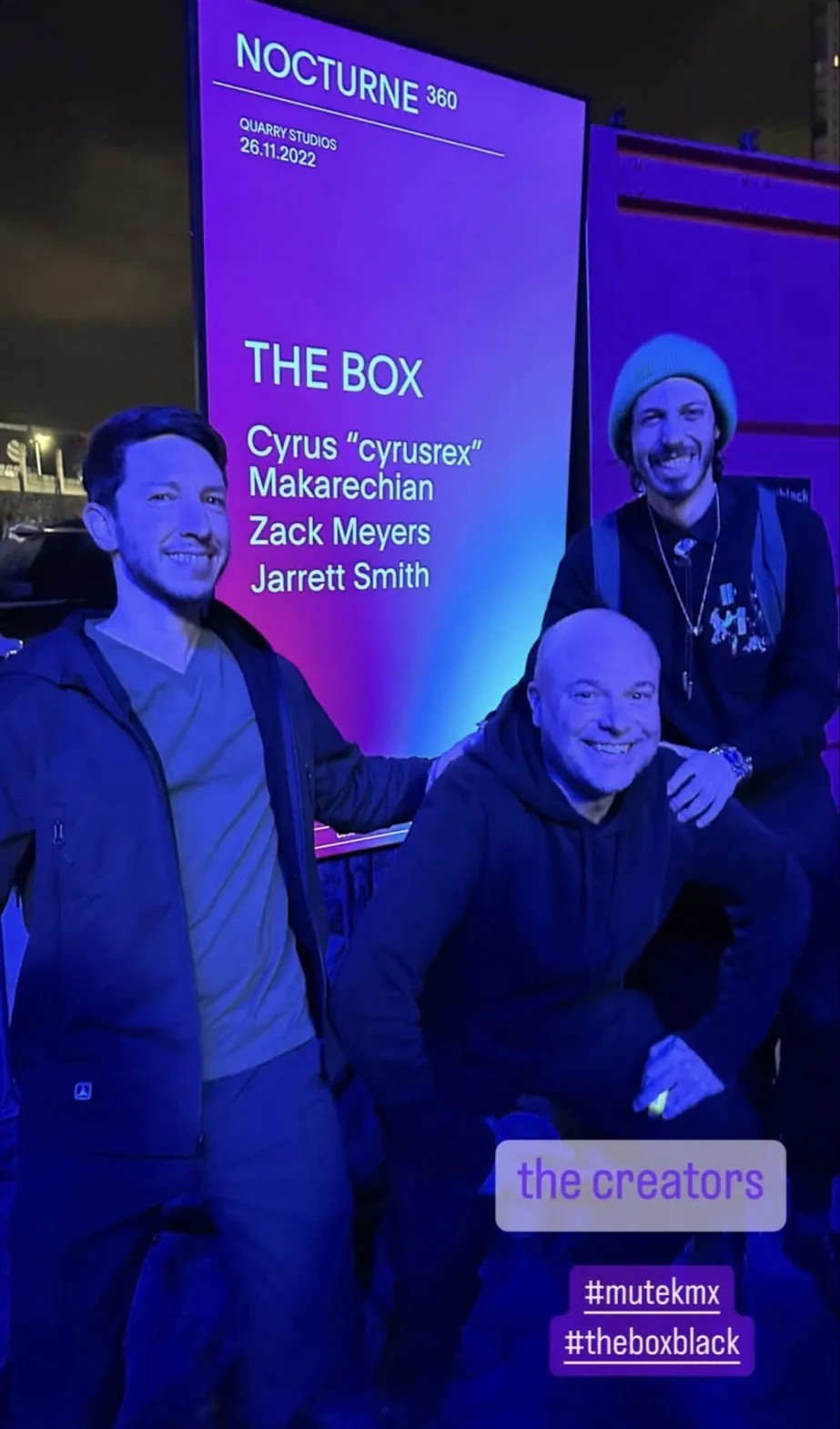 The Box creators — Cyrus, Zack Meyers, Jarrett Smith. Nocturne 360, Quarry Studios, Mexico City, 26.11.2022